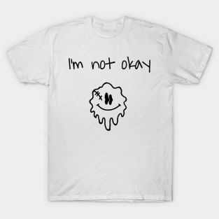 I’m not okay , broken smiley , acid smile T-Shirt